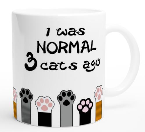 Mugg kattmotiv: I was normal 3 cats ago
