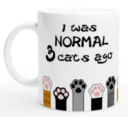 Mugg kattmotiv: I was normal 3 cats ago